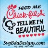 Feed Me Chick Fil A & Tell Me I'M Beautiful Svg - Feed Me Chick Fil A & Tell Me I'M Beautiful - Cricut- Silhouette - Digital Download