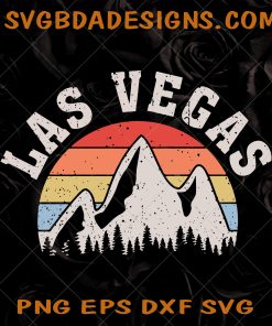 Las Vegas Mountain Svg, Png, Eps, Dxf, Vintage Retro Svg, Las Vegas Hiking Svg, Retro Las Vegas Svg, Las Vegas Souvenir Svg