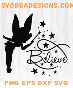 Tinkerbell Believe Svg , Fairy Inspired Paper Cut File for silhouette or circut - SVG file - Scrapbooking and Paper Art DIY - Dxf - Png