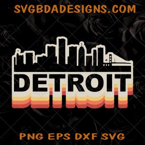 Detroit City Skyline Svg - Detroit City Skyline - Vintage Retro SVG - Detroit Tourist SVG - Detroit Michigan SVG  - Digital Download File