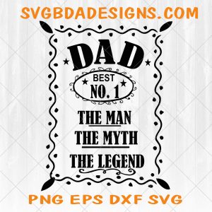 Dad the Man the Myth the Legend svg - Dad the Man the Myth the Legend Fathers Day svg  - Best Dad SVG - Digital Download