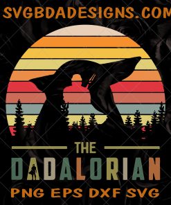 The Dadalorian Defination Like A Dad SVG - The Dadalorian Defination Like A Dad - Starwar Svg- Father day Svg - Digital Download