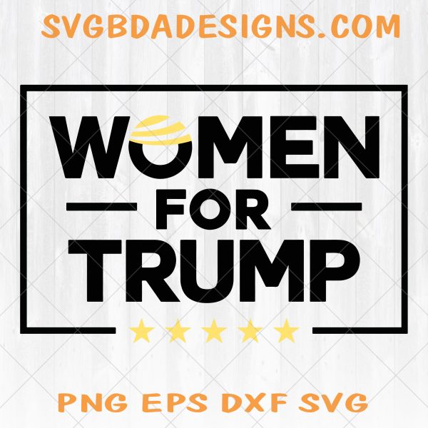 Women for Trump Svg - Women for Trump -Trump Hair  -President Trump 2020 - Pro Trump - Digital download