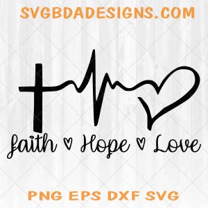 Faith Hope Love Svg, Png, Eps, Dxf ,Religion svg, Tranquility, Christian svg, Cricut File, Silhouette file, Digital Download