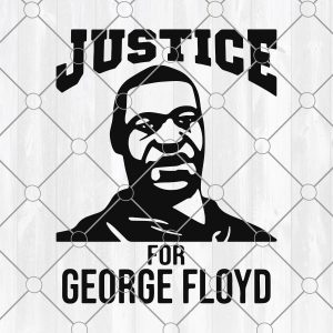 Justice for George Floyd SVG Vector Digital File Eps, Ai, Svg, Dxf Png Cricut Silhouette Vinyl Cutter George Floyd Black Lives Matter