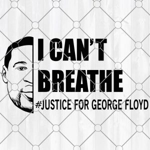 George Floyd SVG, I Can’t Breathe Justice For Floyd SVG, Black Live Matter SVG Wallart, Printable Art Abstract Print Cricut Cut Files