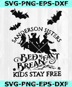 Sanderson Sisters Bed and Breakfast SVG, DXF, EPS, PNG, Instant Download
