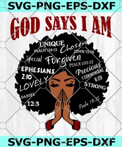 God Says I Am Black Woman SVG, Black Woman SVG, The Black SVG, Africa American SVG, Black Woman Strong, Lovely SVG