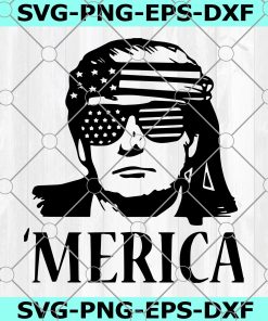 Trump SVG , Merica SVG , Cricut , Design Space , Silhouette , Cut File , America SVG , Keep America Great Svg