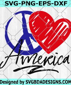 Peace Love America Grunge Svg ,4th of July Svg, Independence Day Svg, USA Svg, Svg Designs, Cricut Files
