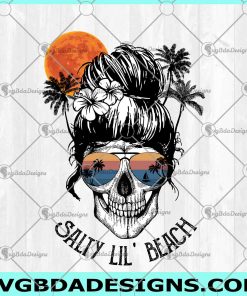 Salty Lil' Beach, Summer png, Skull png, Women Skull png, Beach png, Beach lover, Summer Print png, Sunset png, Vintage png,Digital