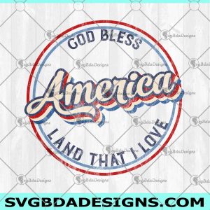 God Bless America PNG, Land That I Love, Independence Day, 4th of July, Patriotic Christian, USA Shirt Design, Red White Blue, Freedom
