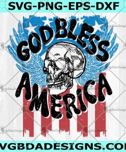 Godbless America Svg, Png ,Eps, PDf, Ai,Fourth Of July Svg ,Independence Day Svg , Skull Svg, 4th Of July Svg, Instant Download