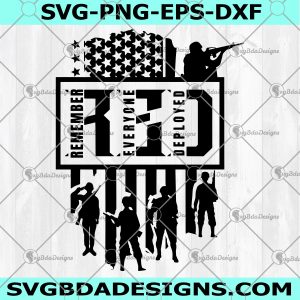 Remember Everyone Deployed Svg - Remember Everyone Deployed- Red Friday Svg - Military Svg - American Flag Svg - 4th Of July Svg
