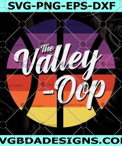 The Valley Oop Basketball Phoenix Suns Valley SVG - The Valley Pheonix Suns -  Phoenix Suns NBA Basketball Team SVG - Pheonix Suns Basketball svg