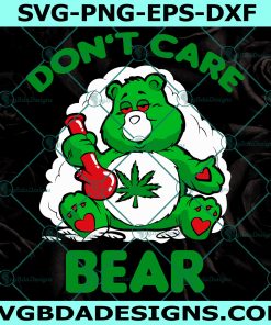 Don’t Care Bear SVG - Funny Bear Smoking SVG - Funny Christmas SVG - Bear Christmas svg - Canabis Svg- Weed Bear Svg - Digital Download