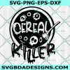 Cereal Killer SVG, Kids Halloween svg, Cereal Serial Killer Joke Svg