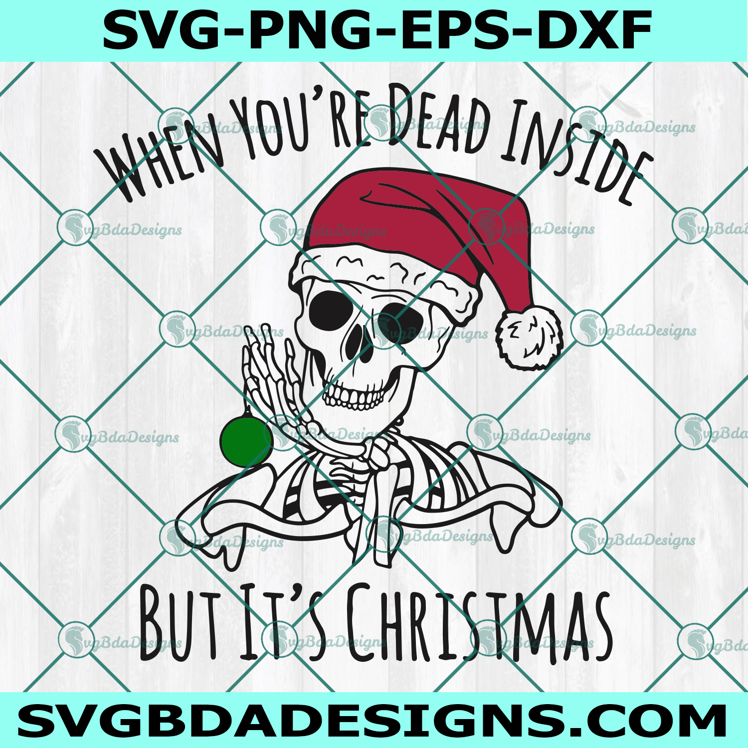 Christmas Skeleton Svg, When You're Dead Inside Svg, Gothic Holiday Svg, Christmas  Svg, Cricut, Digital Download