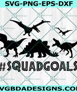 Dinosaur squadgoals svg, Dinosaur svg, T-rex svg