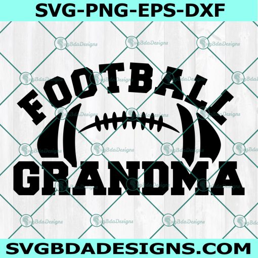 Football Grandma svg, Football Grandmother svg, Football svg, Grandma svg, Cricut, Digital Download