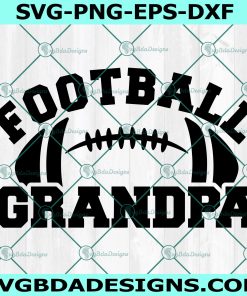 Football Grandpa svg, Football Grandfather svg, Football svg, Grandpa svg