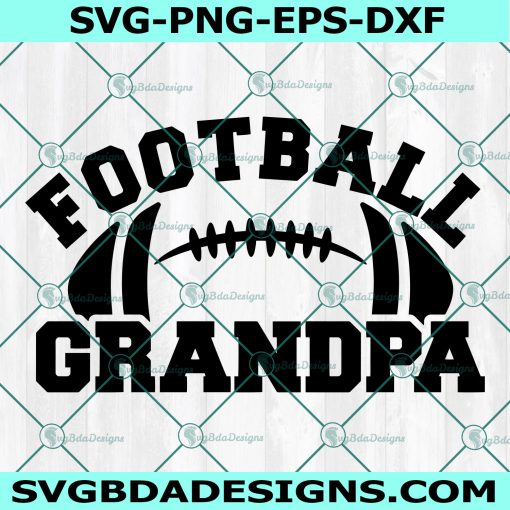 Football Grandpa svg, Football Grandfather svg, Football svg, Grandpa svg, Cricut, Digital Download