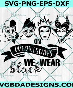 On Wednesday we wear Black Svg, Disney Villains Svg, Villains Svg, Halloween Svg