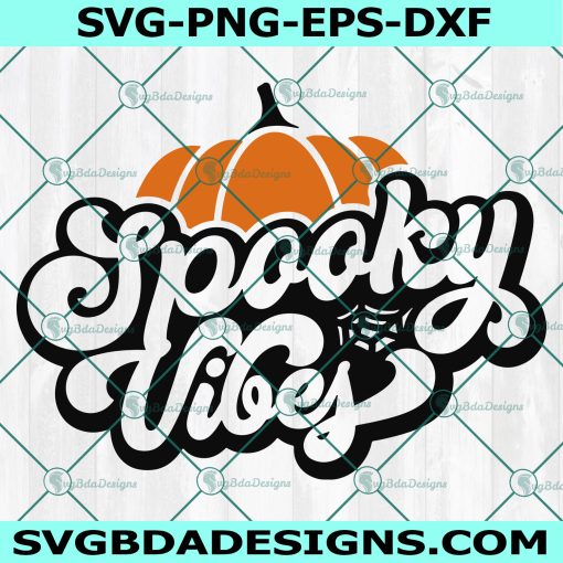 Spooky vibes Pumpkin Svg, Spooky vibes Pumpkin, Halloween Pumpkin Svg, Halloween  SVG, Cricut, Digital Download