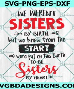 We Weren't Sisters Svg, Sisters Svg, Disney Svg, Cricut