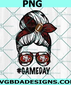 49ers Game Day Png, Messy Bun Mom Png,  NFL Messy Bun Mom PNG
