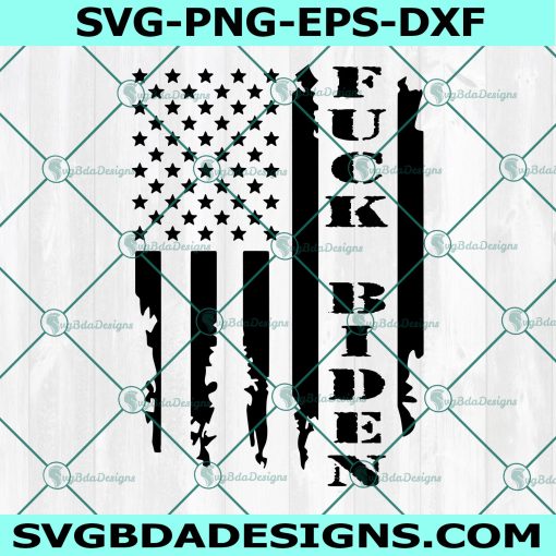 American Flag Fuck Biden Svg, Fuck Biden Svg, Anti Joe Biden Svg, Distressed Flag Svg, Cricut, Digital Download