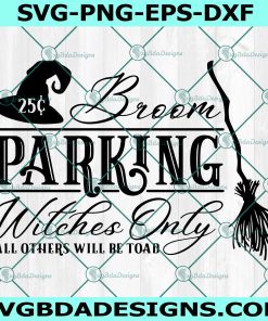 Broom Parking Witches Only Svg, Witch Svg, Broom Parking Svg