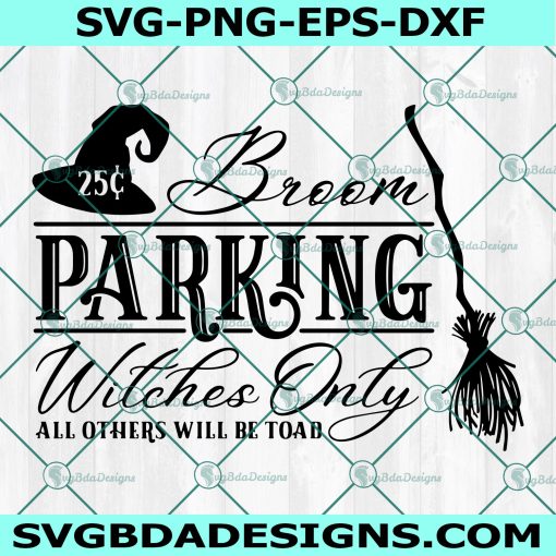 Broom Parking Witches Only Svg, Witch Svg, Broom Parking Svg, Halloween Svg, Cricut, Digital Download 