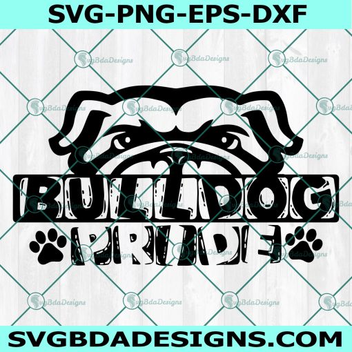 Bulldog Pride Svg ,Bulldog Mascot Svg, Bulldog Pride, Dogs Svg,High School Mascot SVG, School Spirit SVG, Cricut, Digital Download