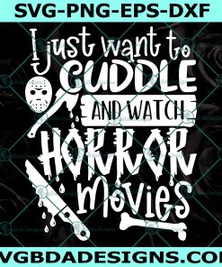 Cuddle and watch horror movies Svg, Friday the 13th, Jason Vorhees Svg