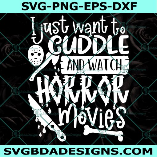 Cuddle and watch horror movies Svg, Friday the 13th Svg, Jason Vorhees Svg, Halloween Svg, Cricut, Digital Download