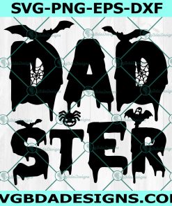 Dadster Svg, Dad Halloween Svg, Dad Halloween Monster Svg