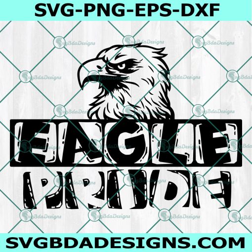 Eagle Pride SVG, Eagle Pride Mascot Sports SVG, High School Mascot, School Football Baseball Svg, Cricut, Digital Download