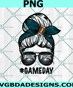 Eagles Game Day Png, Messy Bun Mom Png, NFL Messy Bun Mom PNG