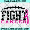 Fight Breast Cancer awareness svg, Football Cancer svg, Awareness SvgBreast Cancer SVG, Cricut, Digital Download