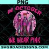 Hocus Pocus In October We Wear Pink Png, Hocus Pocus Png,Breast Cancer, Winifred Sanderson,Sarah Sanderson Png,Halloween Png, Digital Download 