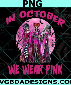 Hocus Pocus In October We Wear Pink Png, Hocus Pocus Png