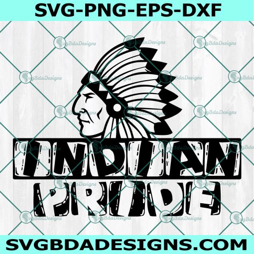 Indian Pride Svg,  Indians Mascot SVG, Indians SVG, Cricut, Digital Download
