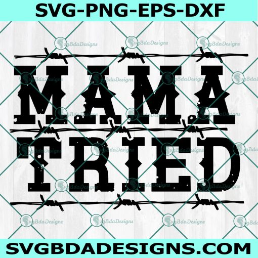 Mama Tried SVG, country music SVG, country concert SVG, summer concert svg,summer music festival svg, Cricut, Digital Download 