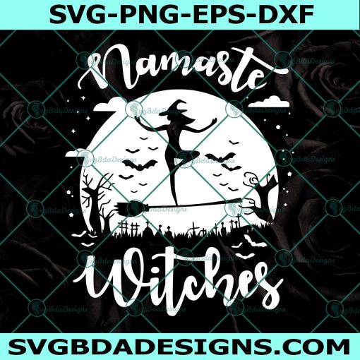 Namaste Witches Yoga SVG, Yoga Svg, Witch Svg, Trick Or Treat Svg, Halloween Svg, Cricut, Digital Download 