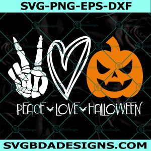 Peace Love Halloween SVG, Pumpkin SVG, Skeleton Halloween Svg