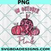 Pumpkin In October we wear Pink Png, Pumpkin Png,Breast Cancer png, Digital Download 