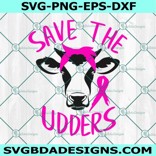 Save the Udders Breast svg, awareness svg, Breast Cancer SVG, Cancer Awareness SVG, Cricut, Digital Download