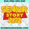 Senior Story 2022 svg, Senior Story graduation  svg, School Svg, Cricut, Digital Download 