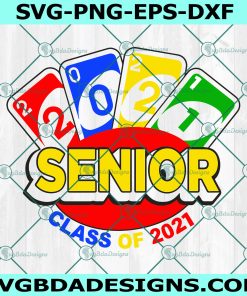Senior Uno 2021 svg, Senior Uno graduation  svg, School Svg